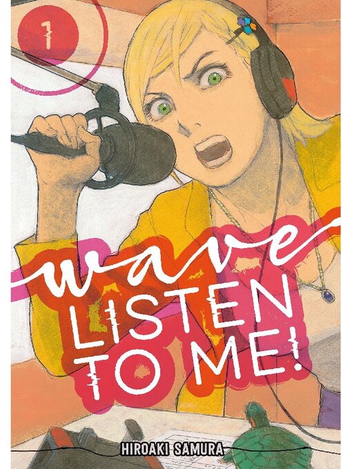 Title details for Wave， Listen to Me！, Volume 1 by Hiroaki Samura - Available